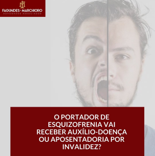 Segurado acometido por esquizofrenia vai receber o benefcio de auxlio-doena?